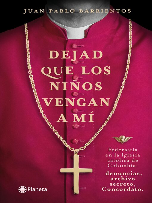 Detalles del título Dejad que los niños vengan a mí de Juan Pablo Barrientos - Disponible